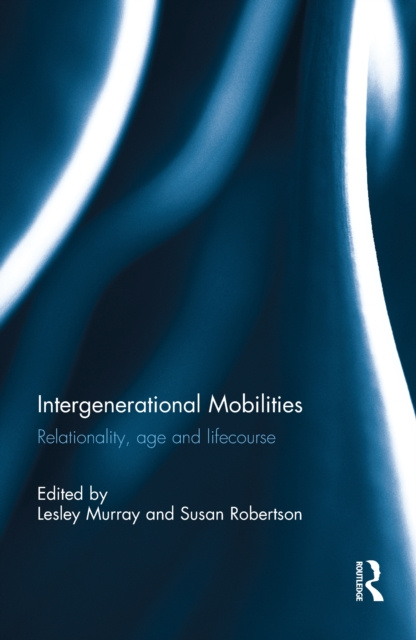 E-book Intergenerational Mobilities Lesley Murray