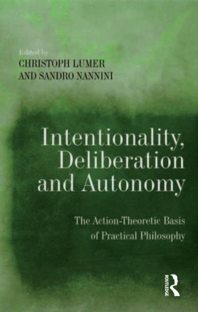 E-book Intentionality, Deliberation and Autonomy Sandro Nannini