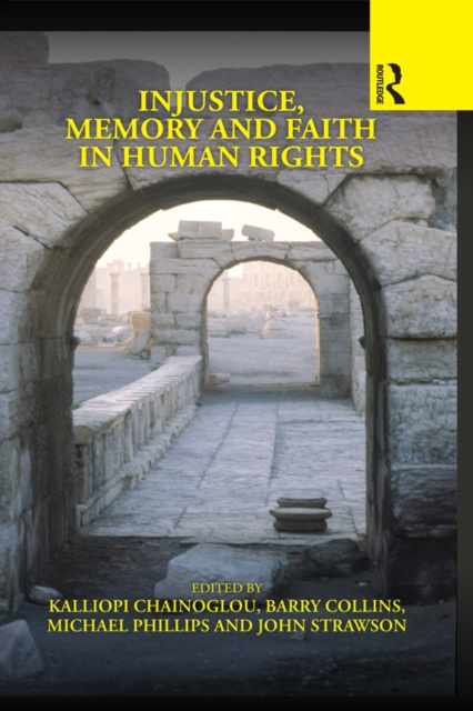 E-kniha Injustice, Memory and Faith in Human Rights Kalliopi Chainoglou