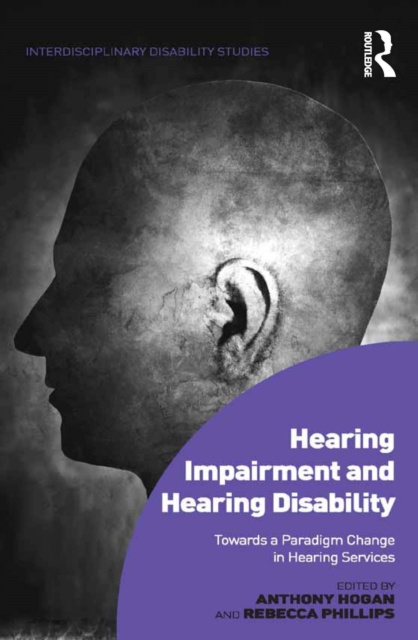E-book Hearing Impairment and Hearing Disability Anthony Hogan