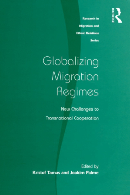 E-book Globalizing Migration Regimes Kristof Tamas