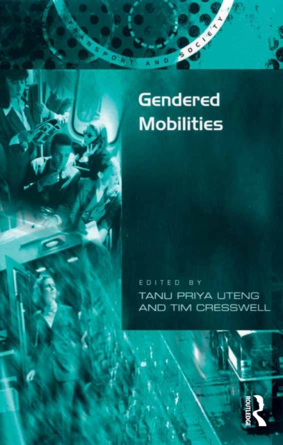 ebook Gendered Mobilities Tim Cresswell
