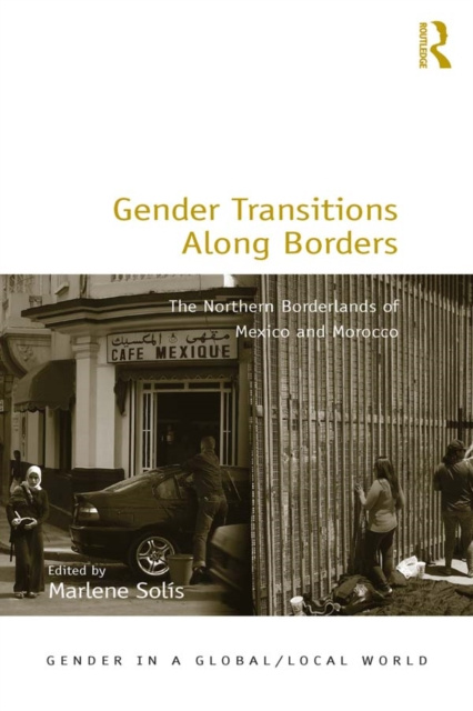 E-book Gender Transitions Along Borders Marlene Solis