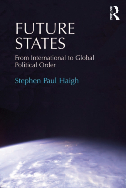 E-book Future States Stephen Paul Haigh