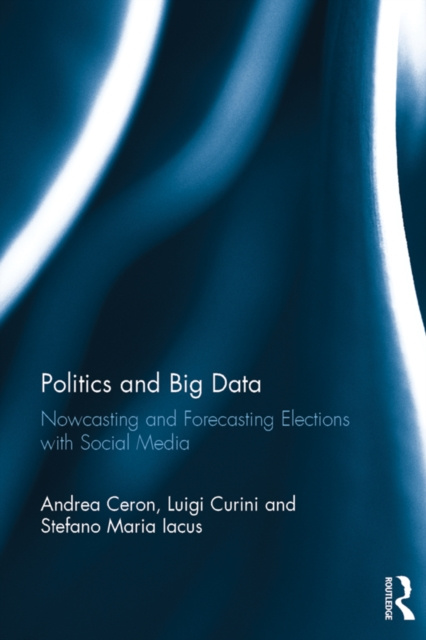 E-kniha Politics and Big Data Andrea Ceron