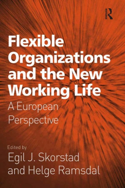 E-knjiga Flexible Organizations and the New Working Life Helge Ramsdal