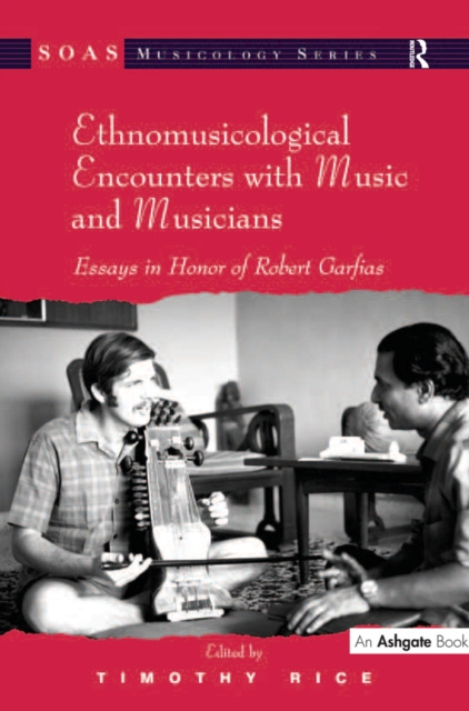 E-kniha Ethnomusicological Encounters with Music and Musicians Timothy Rice