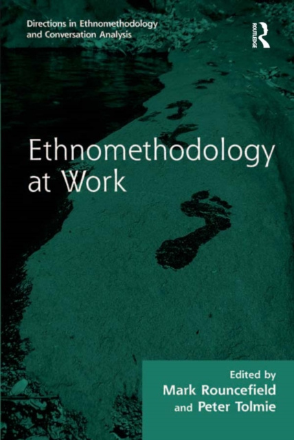 E-book Ethnomethodology at Work Mark Rouncefield