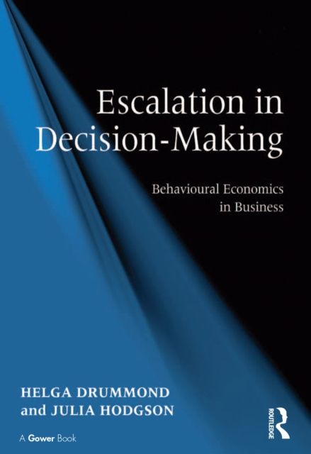 E-book Escalation in Decision-Making Helga Drummond