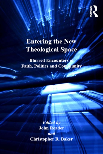E-kniha Entering the New Theological Space John Reader