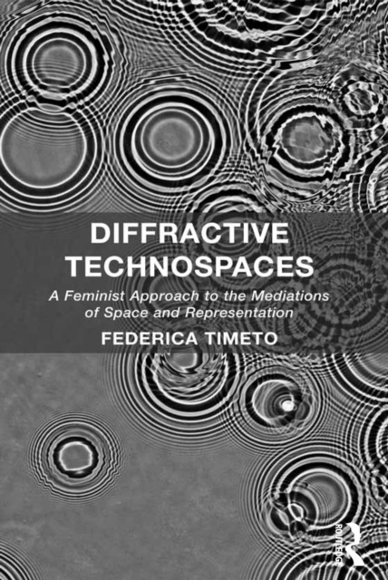 E-knjiga Diffractive Technospaces Federica Timeto