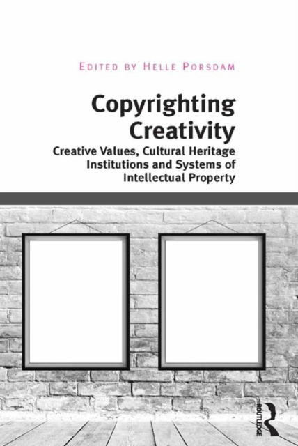 E-book Copyrighting Creativity Helle Porsdam