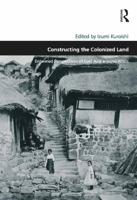E-knjiga Constructing the Colonized Land Izumi Kuroishi
