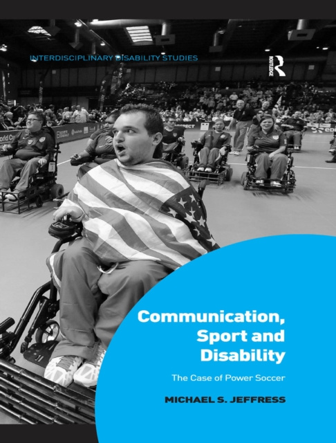 E-kniha Communication, Sport and Disability Michael S. Jeffress