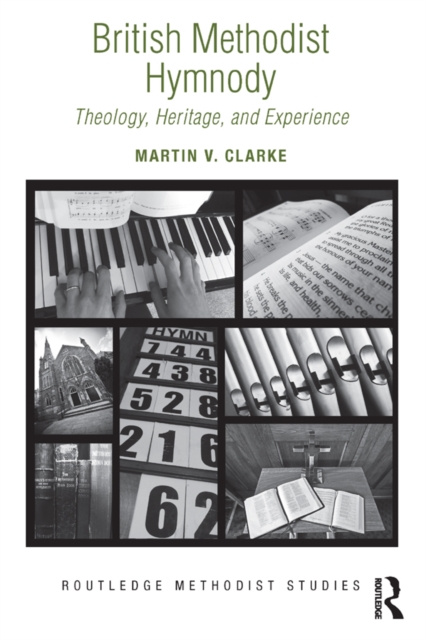 E-knjiga British Methodist Hymnody Martin V. Clarke