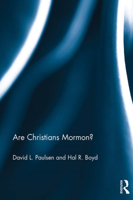 E-Book Are Christians Mormon? David L. Paulsen