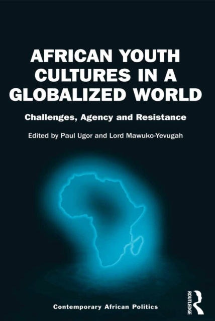 E-book African Youth Cultures in a Globalized World Paul Ugor