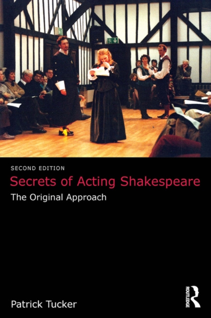 E-kniha Secrets of Acting Shakespeare Patrick Tucker
