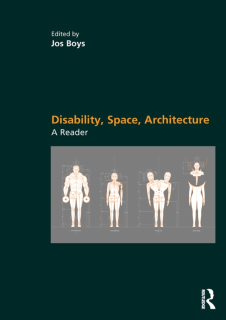 E-knjiga Disability, Space, Architecture: A Reader Jos Boys