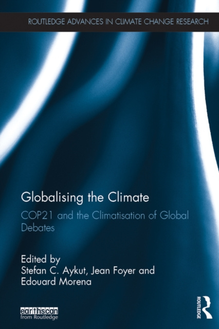 E-Book Globalising the Climate Stefan C Aykut