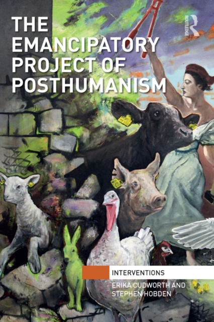 E-kniha Emancipatory Project of Posthumanism Erika Cudworth