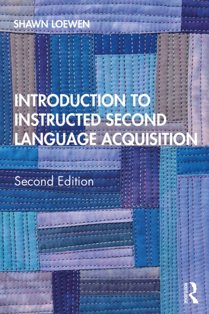 E-book Introduction to Instructed Second Language Acquisition Shawn Loewen