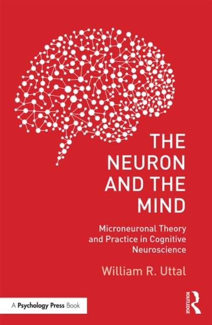E-book Neuron and the Mind William R. Uttal