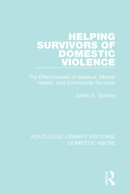 E-knjiga Helping Survivors of Domestic Violence Judith S. Gordon