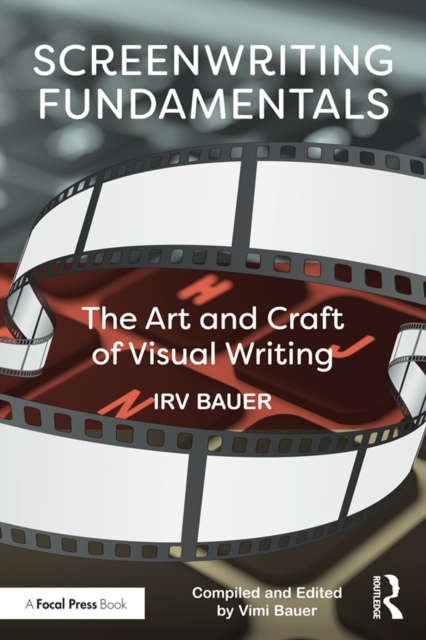 E-knjiga Screenwriting Fundamentals Irv Bauer