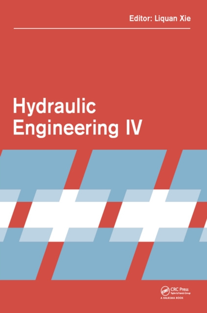 E-kniha Hydraulic Engineering IV Liquan Xie