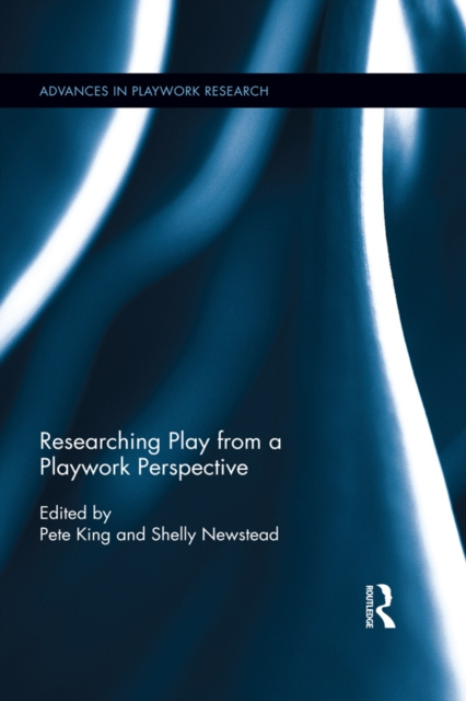 E-book Researching Play from a Playwork Perspective Pete King