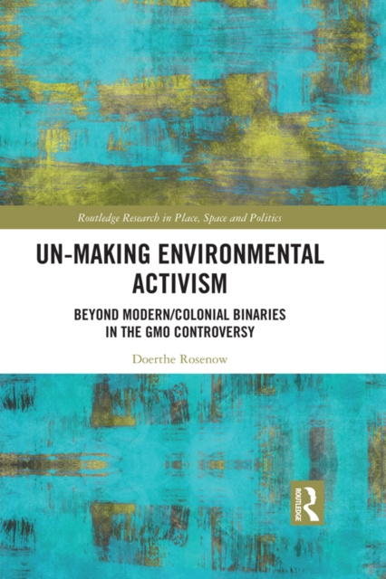 Libro electrónico Un-making Environmental Activism Doerthe Rosenow
