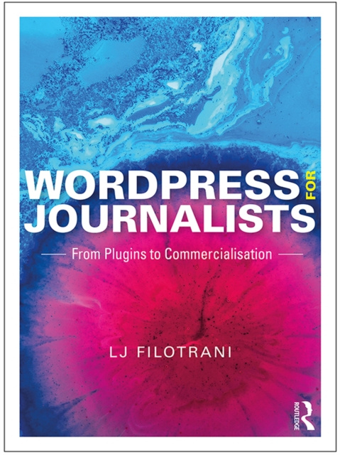 E-knjiga WordPress for Journalists LJ Filotrani