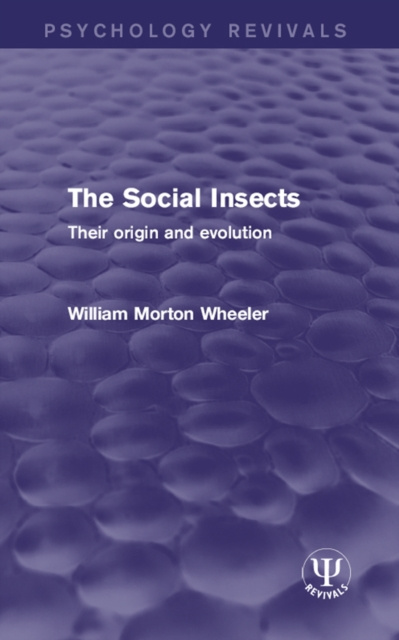 E-Book Social Insects William Morton Wheeler