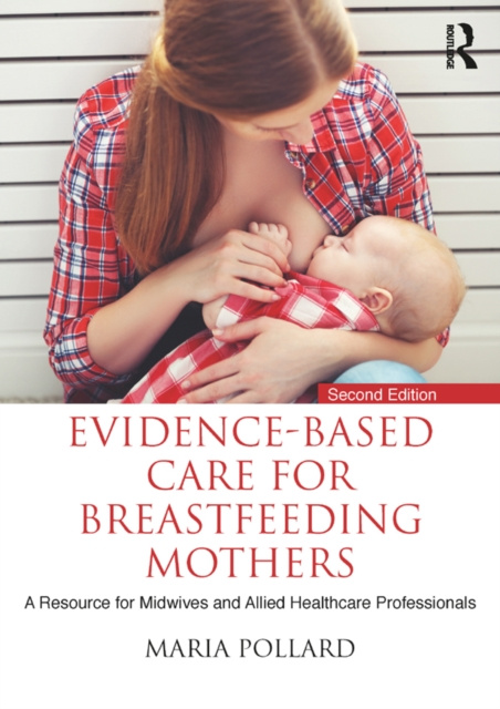 E-kniha Evidence-based Care for Breastfeeding Mothers Maria Pollard