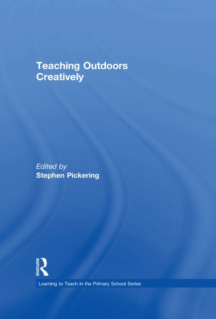 E-book Teaching Outdoors Creatively Stephen Pickering