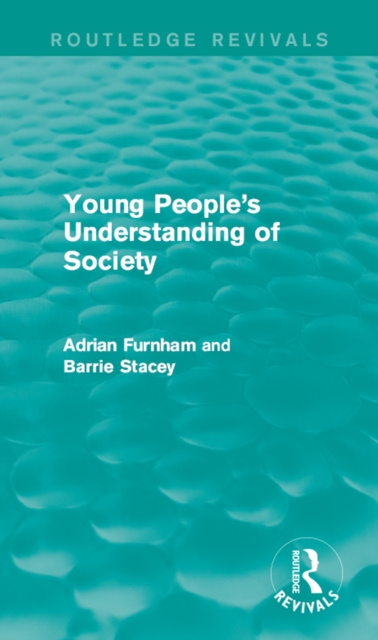 E-kniha Young People's Understanding of Society (Routledge Revivals) Adrian Furnham