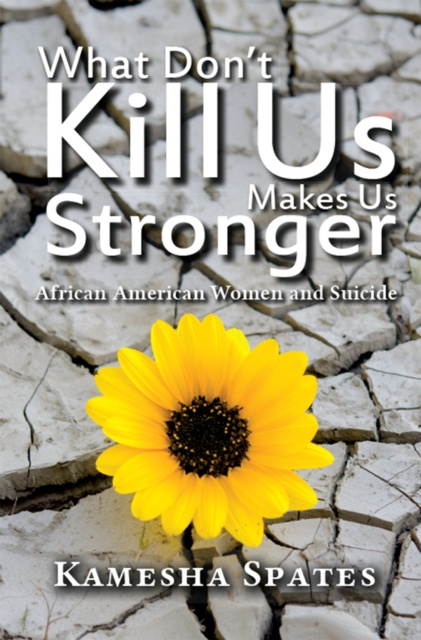 E-knjiga What Don't Kill Us Makes Us Stronger Kamesha Spates