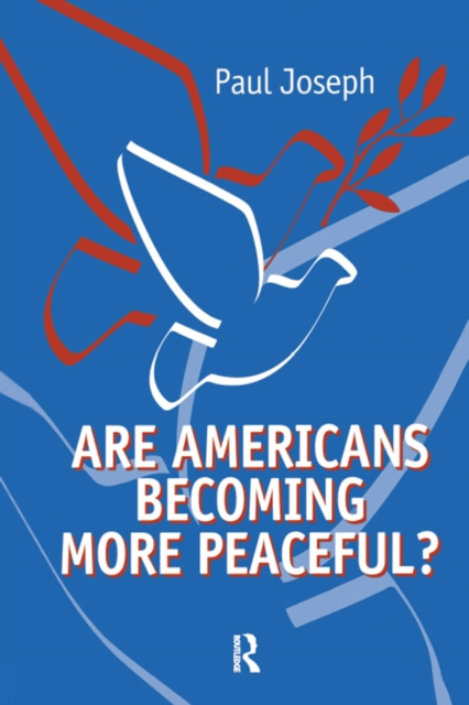 E-kniha Are Americans Becoming More Peaceful? Paul Joseph
