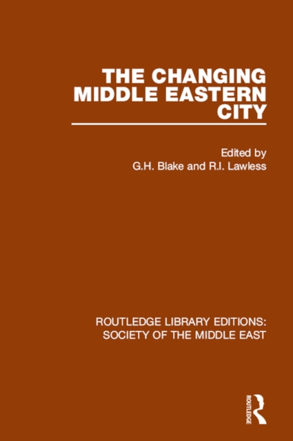 E-Book Changing Middle Eastern City G.H. Blake