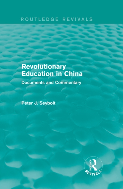 E-knjiga Revolutionary Education in China Peter J. Seybolt
