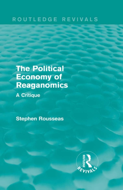 E-kniha Political Economy of Reaganomics Stephen Rousseas
