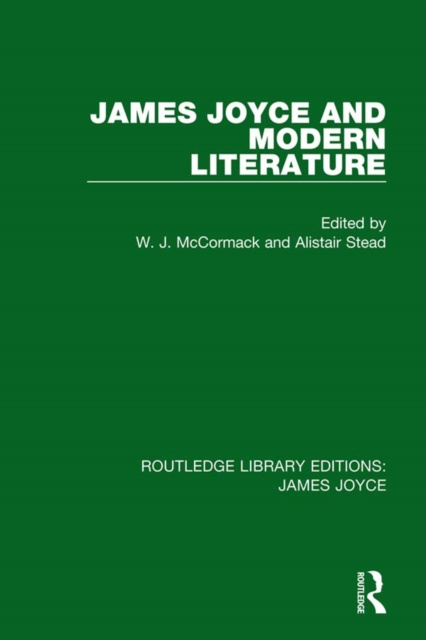 E-kniha James Joyce and Modern Literature W. J. McCormack