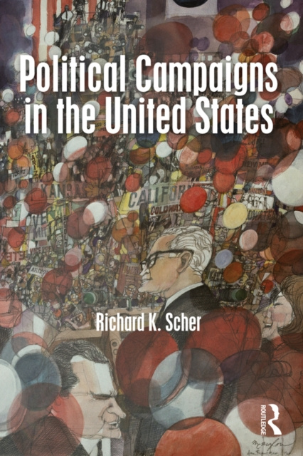 E-kniha Political Campaigns in the United States Richard K. Scher