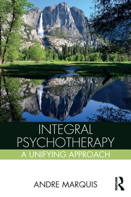 E-kniha Integral Psychotherapy Andre Marquis