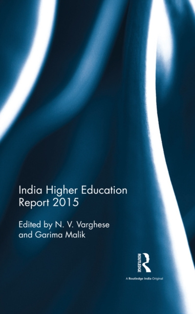 E-Book India Higher Education Report 2015 N. V. Varghese