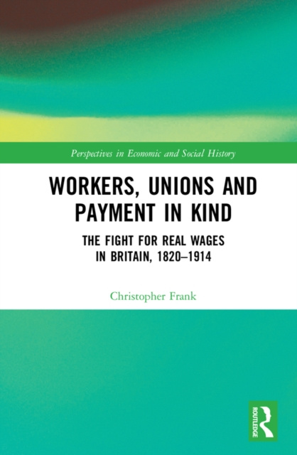 E-kniha Workers, Unions and Payment in Kind Christopher Frank