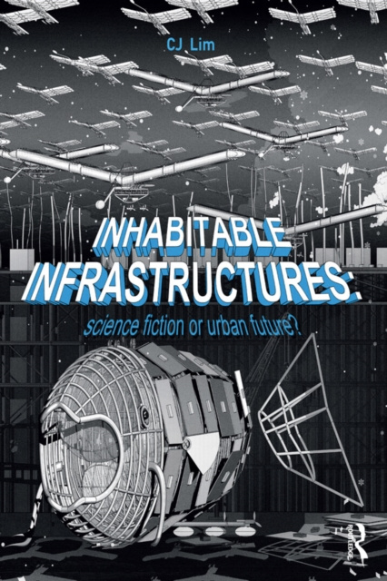 E-book Inhabitable Infrastructures CJ Lim