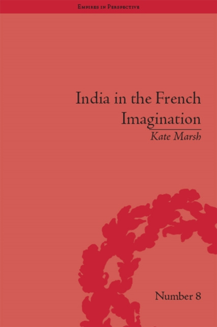 E-book India in the French Imagination Kate Marsh