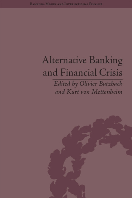 E-knjiga Alternative Banking and Financial Crisis Kurt von Mettenheim